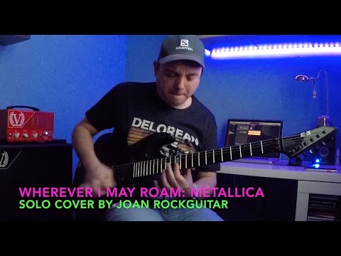 Wherever I May Roam (Metallica) - Guitar Solo Cover