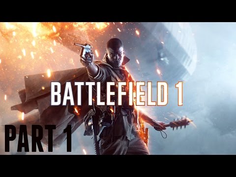 Battlefield One Gameplay Walkthrough Part 1 Through Mud And Blood