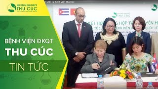 16 bác sĩ Cu Ba chính thức làm việc tại Bệnh viện Thu Cúc