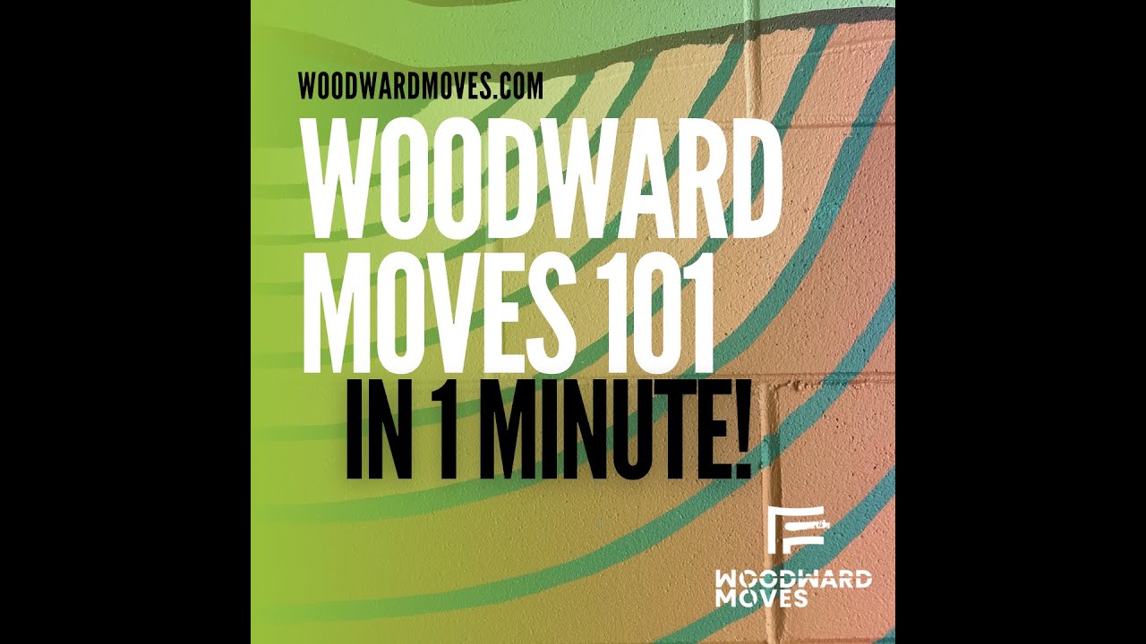 Woodward Moves 101: In 1 Minute!