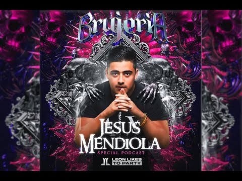 Jesus Mendiola - Brujeria by Leon Likes To Party (Colombia Edition)