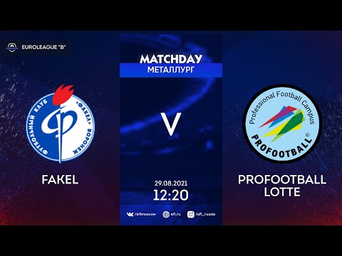 AFL21. Euroleague B. Day 8. Fakel - Profootball Lotte