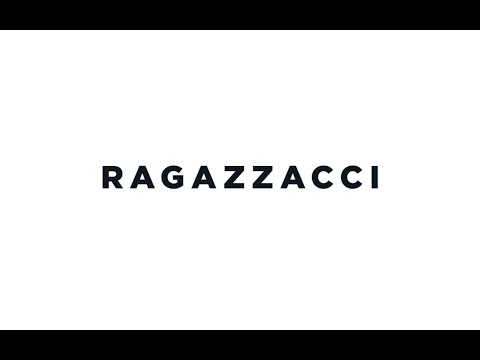 RAGAZZACCI - Introduzione