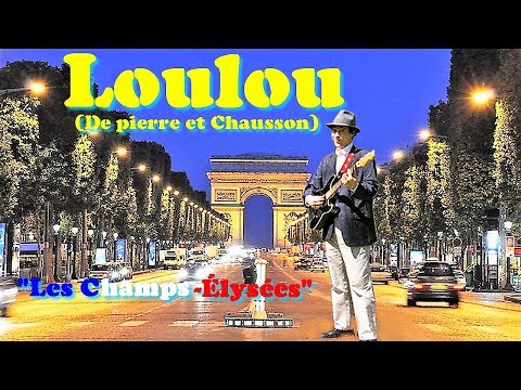 Loulou (De pierre et Chausson) "Les Champs-Élysées" (Joe Dassin) 1969