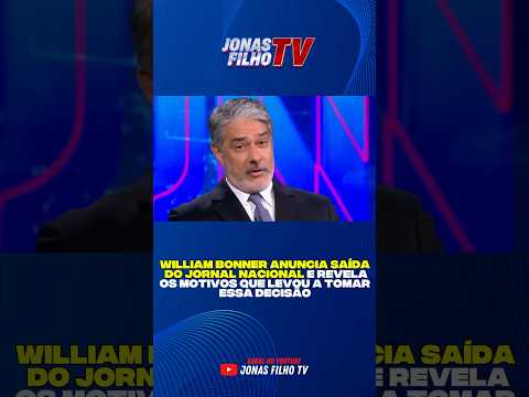 Bonner revela motivos de sua saída do jornal nacional. #noticias #governo #política
