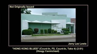 (1963) Sun ''Hong Kong Blues'' (Count-In, FS, Count-In, Take 4) Jerry Lee Lewis