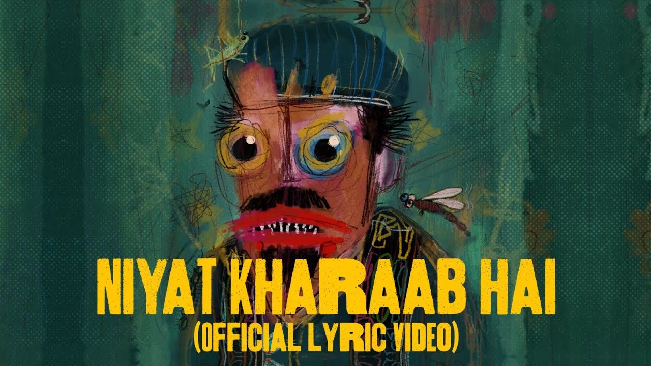 Niyat Kharaab Hai Lyrics – Albela x Dronark