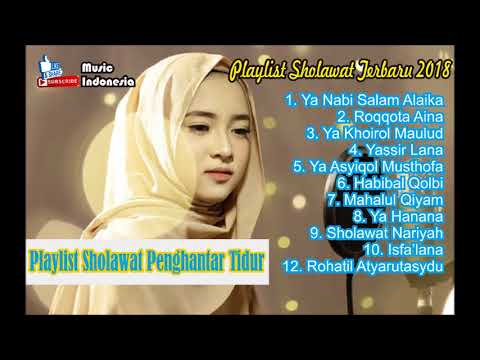 Sholawat Terbaru 2018 Penghantar Tidur Bikin Nangis dan Baper Seketika