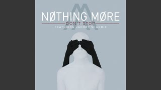 Don&#39;t Stop (Feat. Jacoby Shaddix)