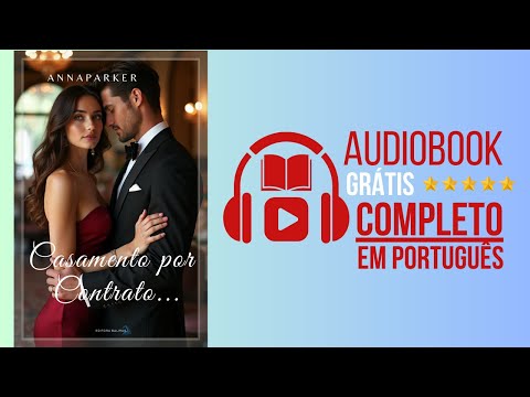 AudioBook Full | Casamento por Contrato: Cláusulas & Beijos Proibidos, nem tudo pode ser controlado.