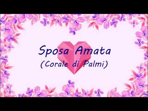 Sposa Amata - Corale di Palmi (testo)