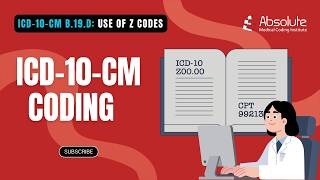 ICD-10-CM B.19.d - Use of Z Codes