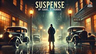 Download lagu 🔍 Suspense by Isabel Ostrander | A Thrilling Detective Mystery 🎭 mp3