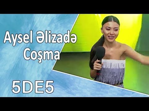 Aysel Əlizadə - Coşma (5də5)