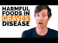 Foods to AVOID If You Have Graves' Disease (These Foods Can HARM Your Thyroid)