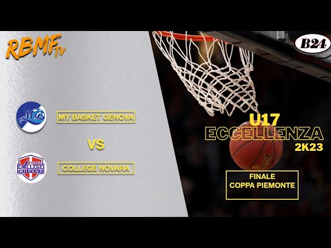 Finale Ritorno Coppa Piemonte U17 Eccellenza  My Basket  vs College Novara 2K23