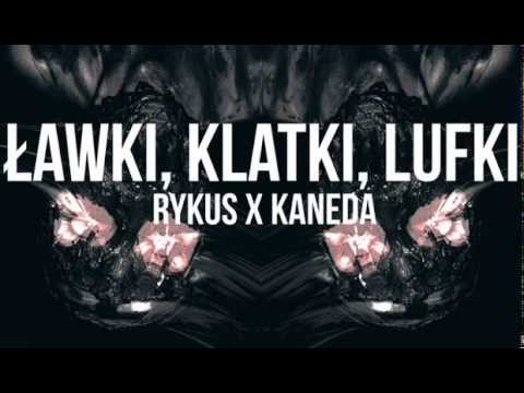 Rykus x Kaneda - Ławki, Klatki, Lufki