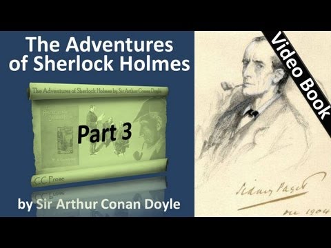 Part 3 - The Adventures of Sherlock Holmes Audiobook by Sir Arthur Conan Doyle (Adventures 05-06)