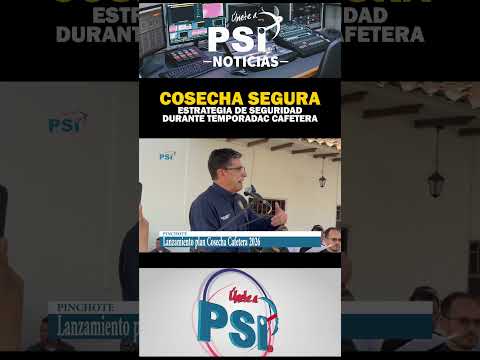Cosecha Segura, plan de seguridad para la temporada cafetera
