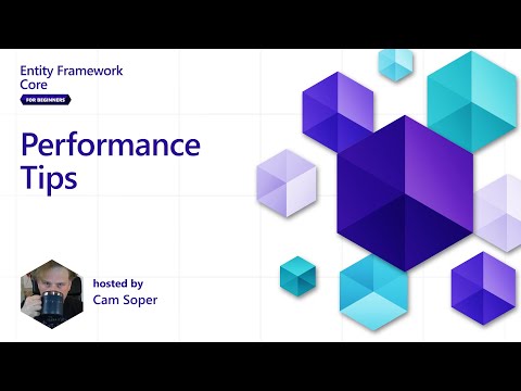 Performance Tips [5 of 5] | Entity Framework Core for Beginners