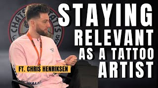 Staying Relevant in a Competitive Tattoo Landscape with Chris Henriksen