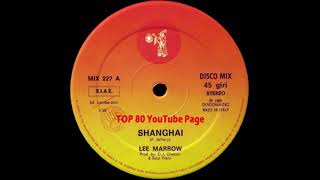 Lee Marrow - Shanghai (Extended Version)