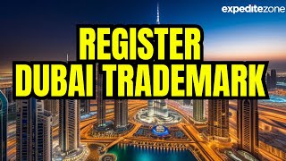 How to Register a Trademark in Dubai & UAE (2024)
