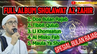 Download lagu FULL ALBUM SHOLAWAT AZ ZAHIR SPESIAL BULAN RAJAB || HABIB ALI ZAENAL ABIDIN || TERBARU 2021 mp3