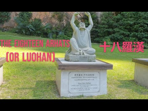 The Eighteen Arhats or Luohan 十八羅漢 With Their Stories