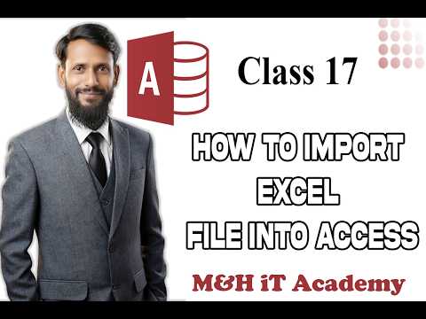 MS Access Tutorial for Beginners Class 17 How to Import Excel File into Access