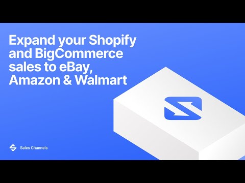 Expand your Shopify and BigCommerce sales to eBay, Amazon & Walmart with Sales Channels by M2E Cloud