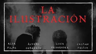 La Ilustración | Tráiler Oficial | Alga Films Productions