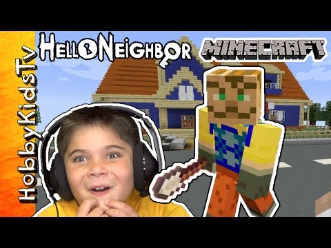 Minecraft HELLO NEIGHBOR PC Video with HobbyKids