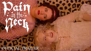 PAIN IN THE NECK Series Official Trailer