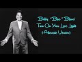 Bobby "Blue" Bland - Turn On Your Love Light (Alternate Version)