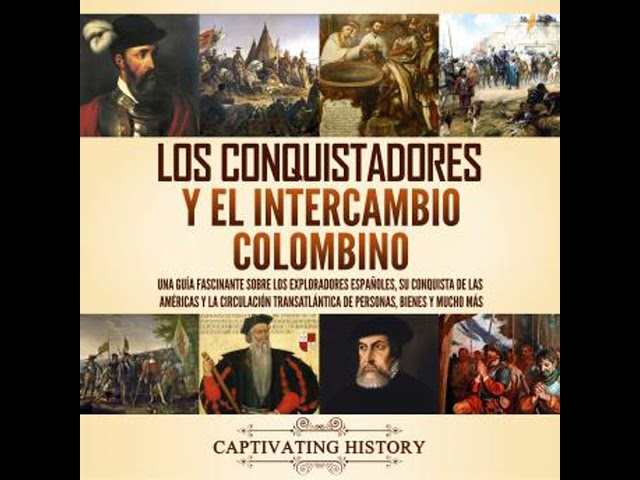 Vídeo relacionado con Los conquistadores y el intercambio colombino: Una guía fascinante sobre los exploradores españoles, su conquista de las Américas y la circulación transatlántica