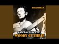 Vanzetti's Rock (Remastered) - Woody Guthrie - Topic Vanzetti's Rock (Remastered)