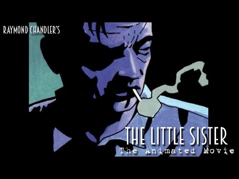 Raymond Chandler's "The Little Sister" - OLD VERSION!