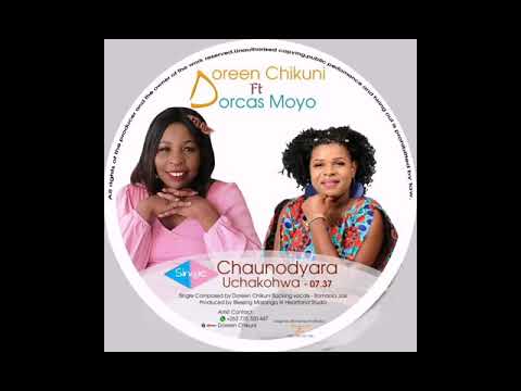 Doreen Chikuni ft Dorcas Moyo - Chaunodyara Uchachikohwa (official audio)