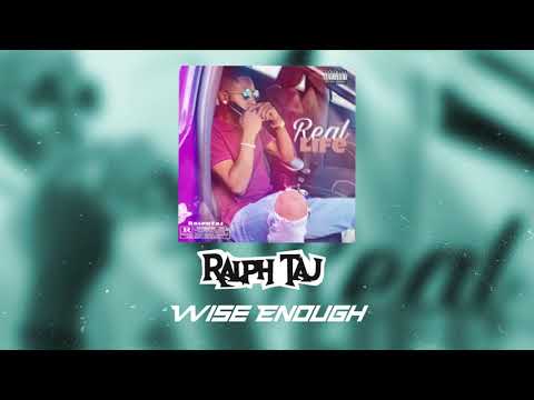 Ralph Taj Aka Youngtaj - Wise Enough