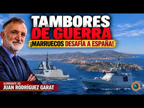 ¡MARRUECOS DESAFÍA A ESPAÑA! Buques de guerra en aguas de Ceuta: ¿GUERRA HÍBRIDA? | Alm. Garat