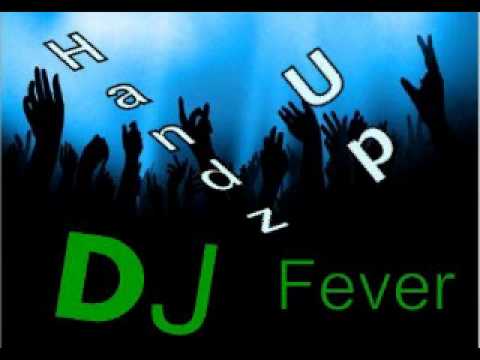 Dj Fever HandsUp 10min Mix ┼1┼