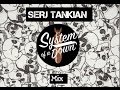 SOAD || Serj Tankian mix. 