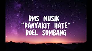 Download lagu Doel Sumbang - Panyakit Hate ( Lirik / Lyrics) mp3