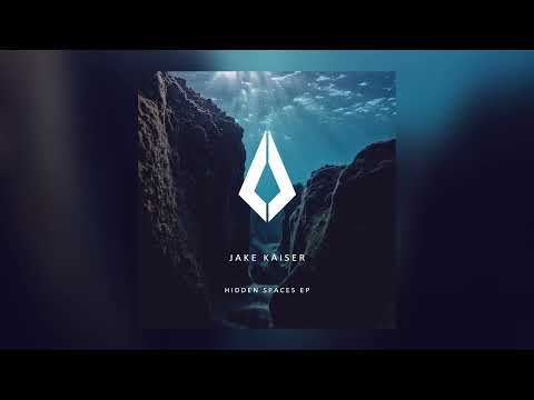 Jake Kaiser - Hidden Spaces
