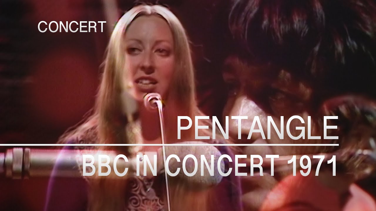 Pentangle - BBC in Concert, 4th January 1971 (FULL SHOW) - YouTube