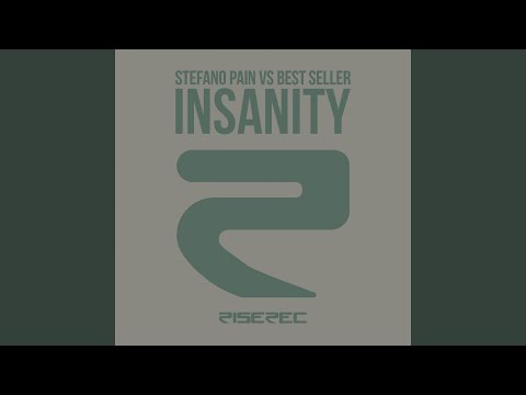 Insanity (Stefano Pain Reworked Mix) (Stefano Pain, Best Seller)