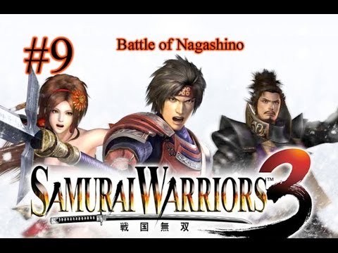 Samurai Warriors 3 Episode 9 - Battle of Nagashino