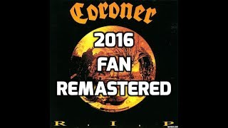Coroner - R.I.P. Full Album [2016 Fan Remastered] [HD]