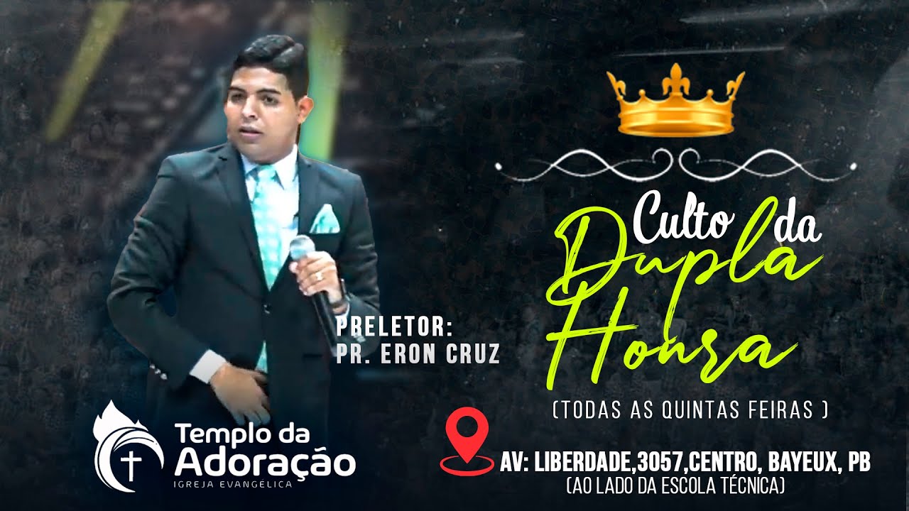 Mensagem| Culto da Dupla Honra Pr. Eron Cruz 24/09
